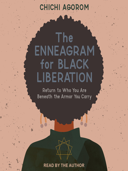 Title details for The Enneagram for Black Liberation by Chichi Agorom - Available